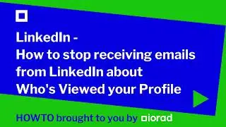 LinkedIn - How to stop receiving emails about Who's Viewed your Profile