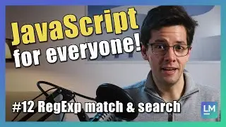 Matching Regular Expressions in Strings | JavaScript introduction for beginners [2021] #12