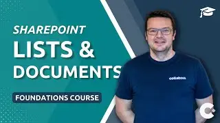 SharePoint Online Foundations Course: Lists & Document Libraries