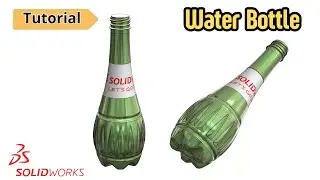 Water Bottle Design in SOLIDWORKS