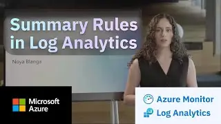 How to aggregate data in Azure Monitor Log Analytics using Summary Rules