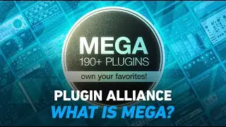 The Plugin Alliance MEGA Plan: Access 190+ Audio Plugins and Keep Your Favorites