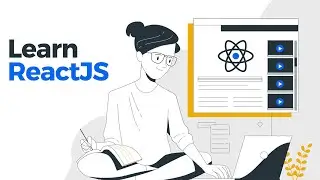 Learn ReactJS from Scratch