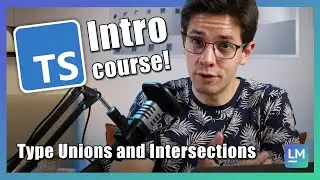 Type unions and intersections | TypeScript introduction for beginners #03