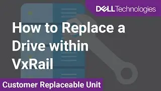 How to replace a drive within VxRail