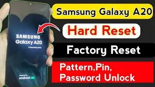 SAMSUNG A20 HARD RESET AND FRP BYPASS