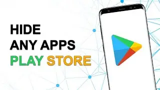 How to Hide Any App From Play Store | Hide Google Play Store App