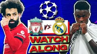 Liverpool vs Real Madrid LIVE Champions League Watch Along