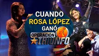 Cuando ROSA LÓPEZ ganó Operación triunfo | ROSA GANA OT 1