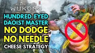 How to beat Hundred-Eyed Daoist Master without dodging and needle in Black Myth Wukong