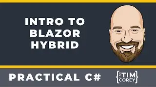 Intro to Blazor Hybrid (.NET MAUI Blazor)