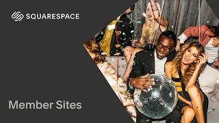 Member Sites | Squarespace Tutorial