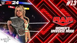 WWE 2K24: Women's Universe Mode - #13 | RAW