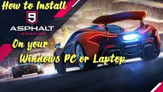 How To Download and Install Asphalt 9 Legends on pc Free | size | system requirements | reviews