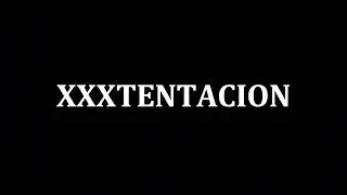 XXXTENTACION подборка лучших треков