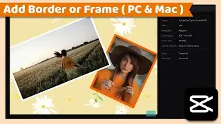 Add Frame or Border Around Video or Image | CapCut PC Tutorial