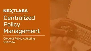 Control Center Policy Authoring Overview - NextLabs Policy-Based Authorization Management