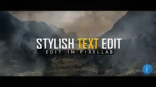 How to make stylish text in pixellab | Stylish Text Edit In Pixellab