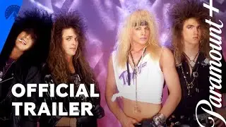 Nöthin But a Good Time: The Uncensored Story of 80s Hair Metal  | Official Trailer | Paramount+