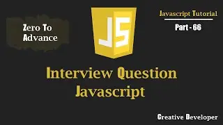 Javascript Interview Questions | Javascript Tutorial