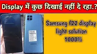 Samsung f22 display light solution //Samsung f22 screen replacment