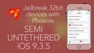 How to Jailbreak iOS 9.3.5 32 bit SEMI UNTETHERED using Phœnix! [PhœnixPwn]