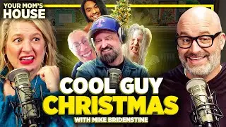 Cool Guy Christmas w/ Mike Bridenstine | Your Mom's House Ep. 739