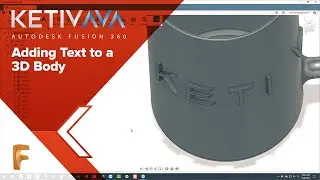 Adding Text to a 3D Body | AVA: Fusion 360