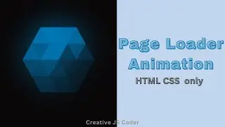 Page Loader Animation using HTML and CSS only  with free source code | Creative JS Coder