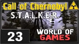 СТАЛКЕР - Call of Chernobyl - #23 [Мертвый Город, Агропром и Подземка]