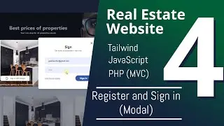 Tailwind, JavsScript and PHP MVC - Real Estate Website - Login and Register Modal - Part 4