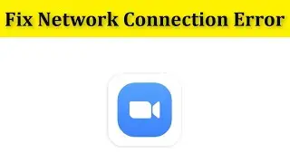 How To Fix ZOOM App Internet Connection Error || Fix ZOOM App Network Connection Error Android