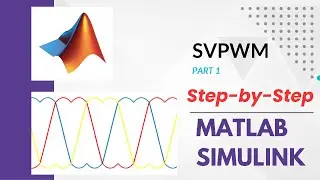 Space Vector PWM 1| SVPWM Technique | MATLAB Simulation | Step by Step