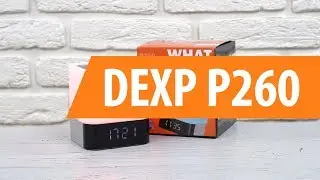 Распаковка DEXP P260 / Unboxing DEXP P260