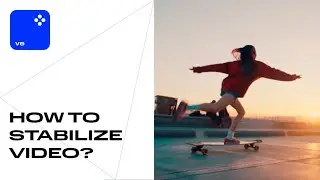 How to Stabilize Video WITH NO BOTHER