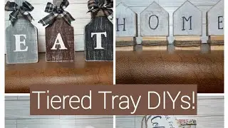 Farmhouse Tiered Tray DIYs!