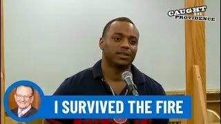 I Survived the Fire