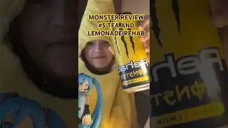 MONSTER REVIEW TEA LEMONADE REHAB!1!1!1 