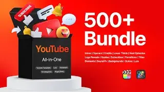 500+ Youtube Bundle | Video Templates for Final Cut