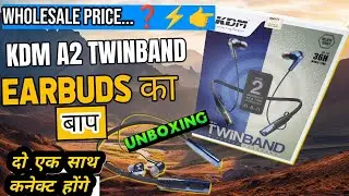 KDM A2 TWINBAND Wireless Earphone Unboxing ⚡ Best Wireless Earphone Under 500/- 🔥🔥 KDM Twin Band 🔥🔥