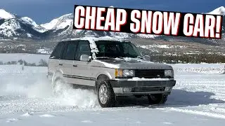 Is This Old Range Rover the BEST Cheap Snow Car?