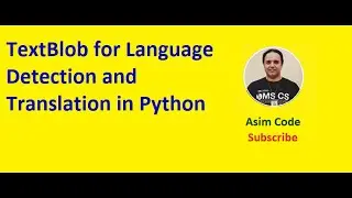 TextBlob for Language Detection and Translation in Python