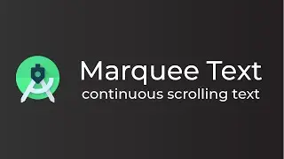 Marquee Text Tutorial in Android Studio (Kotlin)