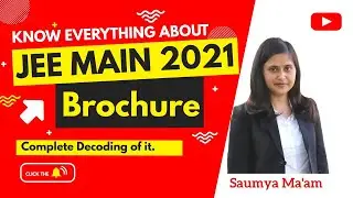 Know Everything about JEE Main 2021 | New Pattern | Complete Decoding of Brochure