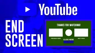 How To Add End Screen On YouTube Video