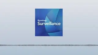 Bloomberg Surveillance TV: August 30, 2024 | Bloomberg Podcasts