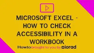 Microsoft Excel - How to check accessibility in a workbook