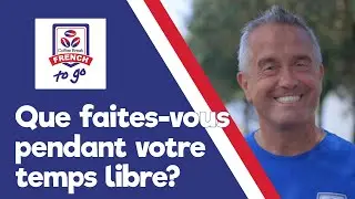 “Le temps libre” - Talking about free time in French  - Coffee Break French To Go Episode 10