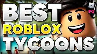 6 BEST Roblox TYCOON GAMES to Play 2024 (2nd Edition)