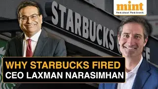 Starbucks Indian-American CEO Laxman Narasimhan Sacked | Ex-Chipotle Head Brian Niccol To Be CEO